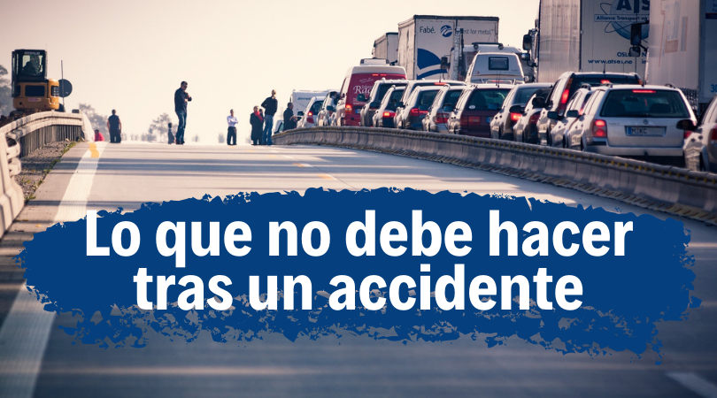 5 cosas que no debe hacer si sufre un accidente de tránsito